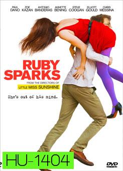 Ruby Sparks เขียนเธอให้เจอผม