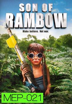 SON OF RAMBOW แรมโบ้พันธุ์ใหม่ หัวใจหัดแกร่ง 