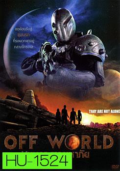 Off World ขุมนรกดาวมหาภัย