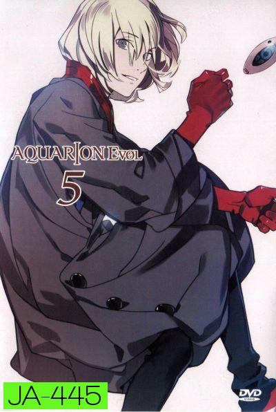 Aquarion Evol Vol. 5 อควอเรียน 5