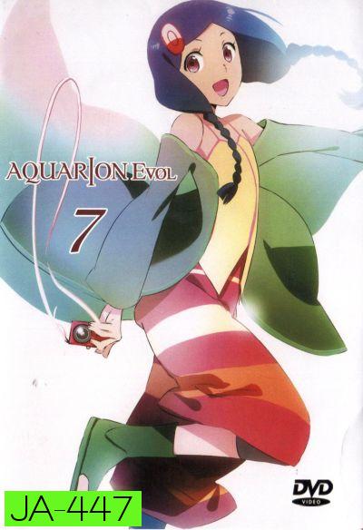 Aquarion Evol Vol. 7 อควอเรียน 7