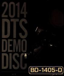 2014 DTS Demo Disc แผ่นบลูเรย์สำหรับทดสอบระบบภาพและเสียง