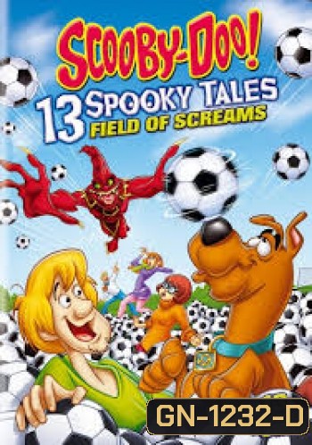 Scooby-Doo 13 Spooky Tales : Field of Screams 13 EPISODES ON 2 DISCS สคูบี้ดู ไขปริศนากีฬาปีศาจ