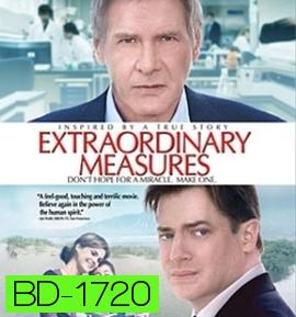 Extraordinary Measures มหัศจรรย์แห่งความหวัง