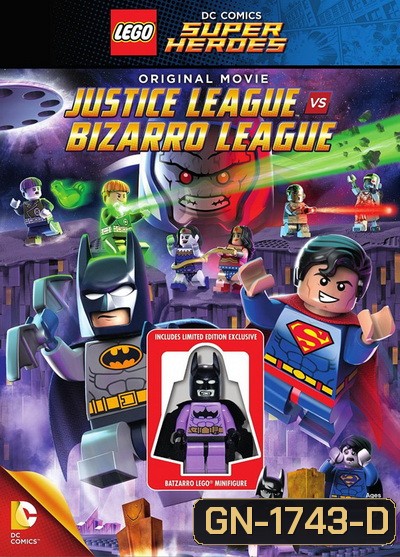 Lego DC Comics Super Heroes: Justice League vs. Bizarro League จัสติซ ลีก ปะทะ บิซาร์โร่ ลีก