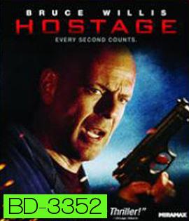 Hostage (2005) ฝ่านรกชิงตัวประกัน