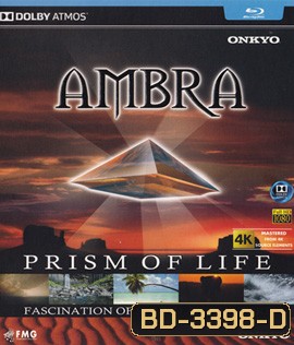 Ambra - Prism Of Life (ความยาว 56.46 นาที) (Master)