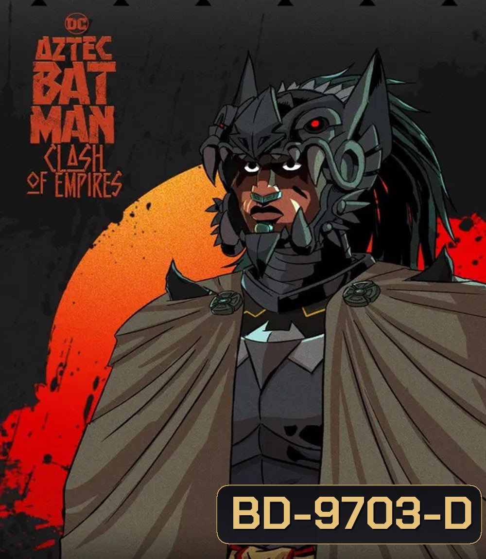 Aztec Batman Clash of Empires (2025)