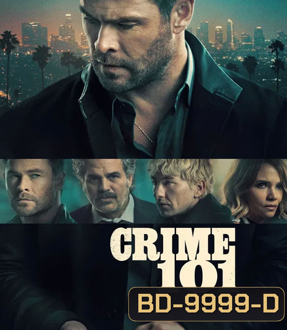 Crime 101 (2026) เส้นทางปล้นโคตรระห่ำ