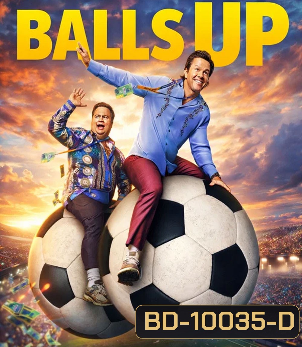 Balls Up (2026) โกลาหล บอลโลก