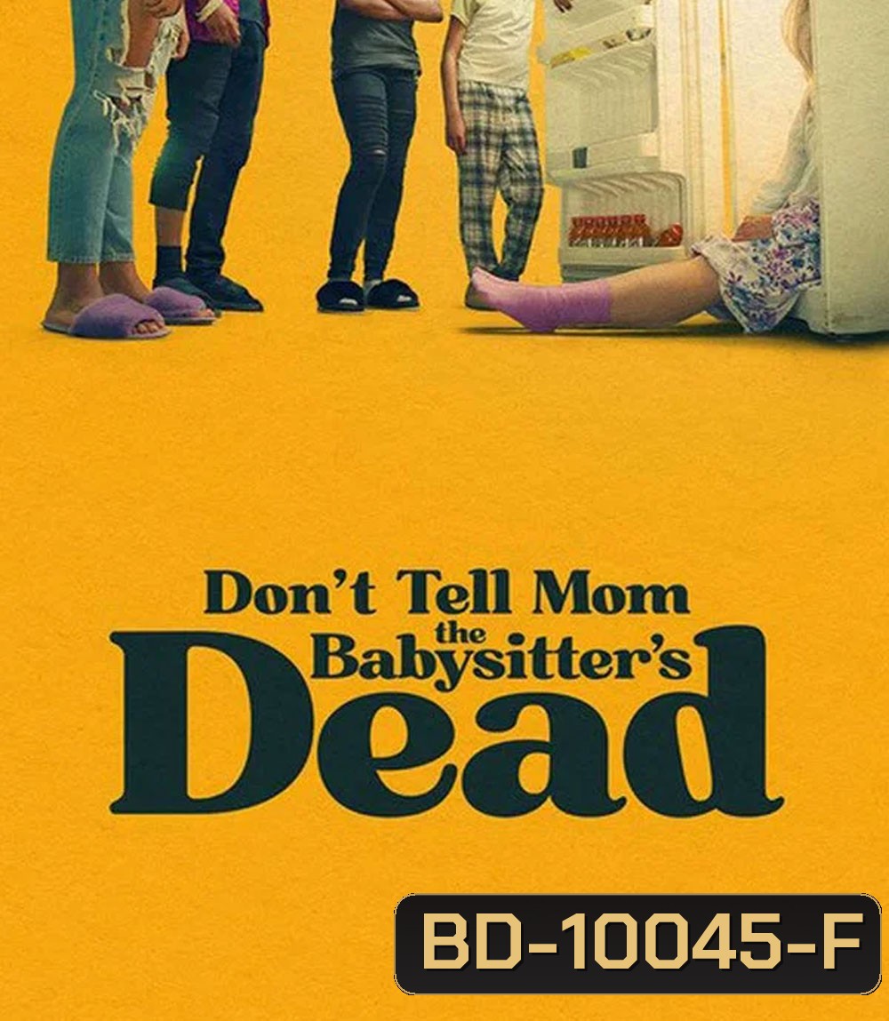 Dont Tell Mom the Babysitters Dead (2024) พี่เลี้ยงไม่อยู่ พวกหนูทำไงดี